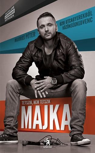 TETSZIK, NEM TETSZIK MAJKA (2013)