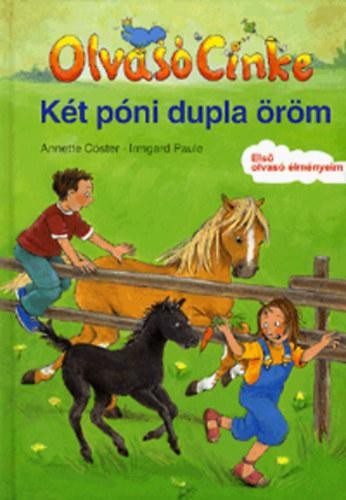 KÉT PÓNI DUPLA ÖRÖM - OLVASÓ CINKE (2013)