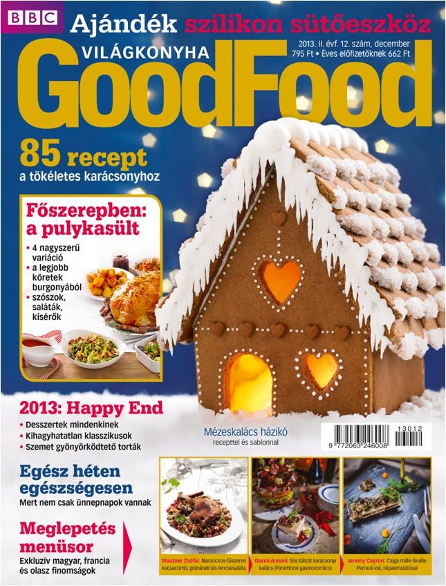 GOODFOOD - VILÁGKONYHA II. ÉVF. (2013/12.) +AJÁNDÉK SZILIKON SÜTŐFORMÁKKAL (2013)