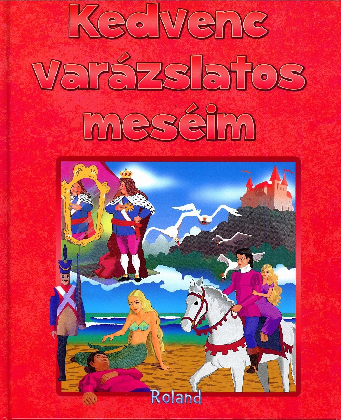 KEDVENC VARÁZSLATOS MESÉIM (2013)