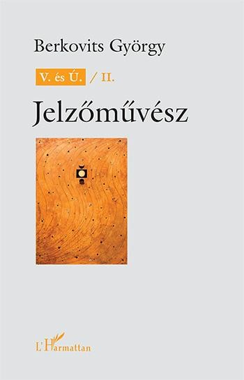 V. ÉS Ú./II. - JELZŐMŰVÉSZ (2013)
