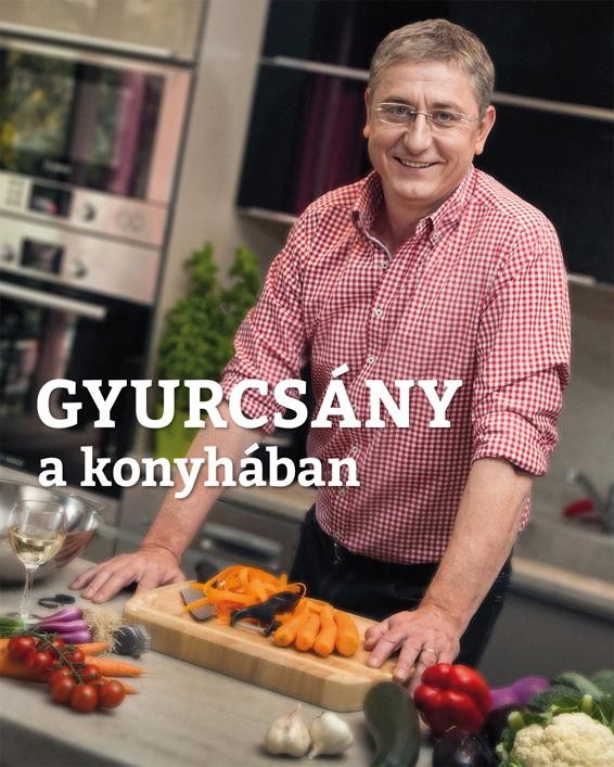 GYURCSÁNY A KONYHÁBAN (2013)