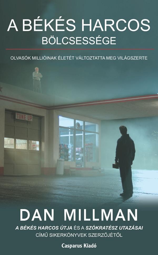A BÉKÉS HARCOS BÖLCSESSÉGE (2013)