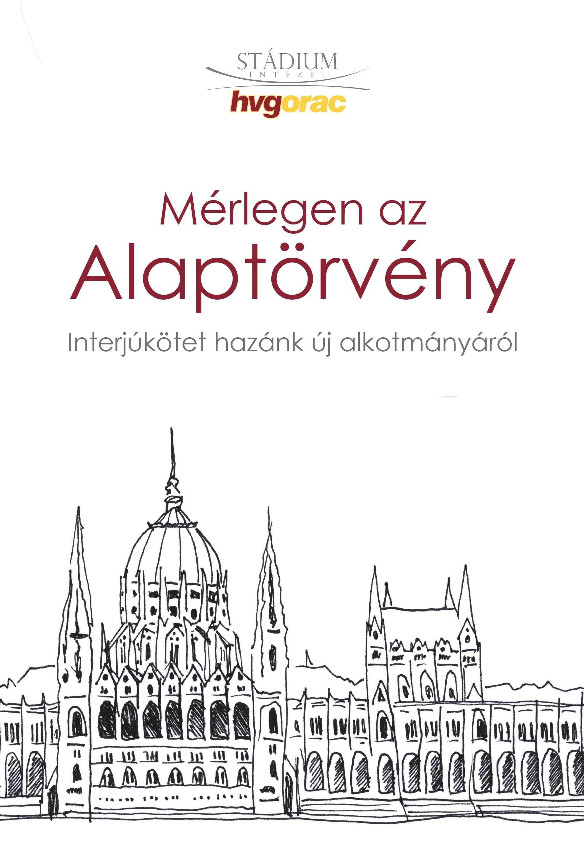 MÉRLEGEN AZ ALAPTÖRVÉNY (2013)