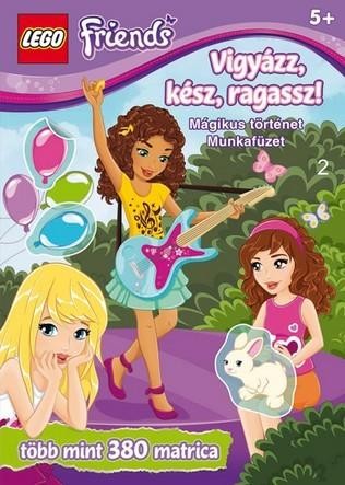 VIGYÁZZ, KÉSZ, RAGASSZ! - MÁGIKUS TÖRTÉNET MUNKAFÜZET - LEGO FRIENDS (2013)