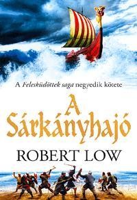 A SÁRKÁNYHAJÓ - FELESKÜDÖTTEK SAGA 4. (2013)