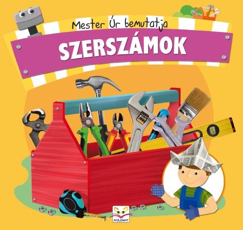 SZERSZÁMOK - MESTER ÚR BEMUTATJA (2014)