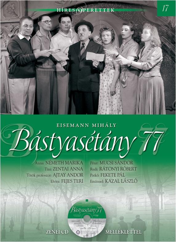 BÁSTYASÉTÁNY 77. - HÍRES OPERETTEK 17. - CD-VEL (2013)