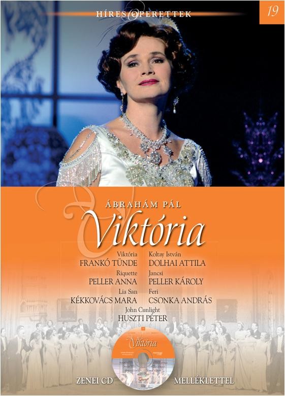 VIKTÓRIA - HÍRES OPERETTEK 19. - CD-VEL (2013)