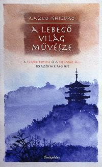 A LEBEGŐ VILÁG MŰVÉSZE (2013)