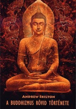 A BUDDHIZMUS RÖVID TÖRTÉNETE (2013)