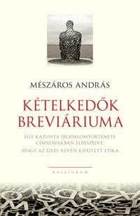 KÉTELKEDŐK BREVIÁRIUMA (2013)