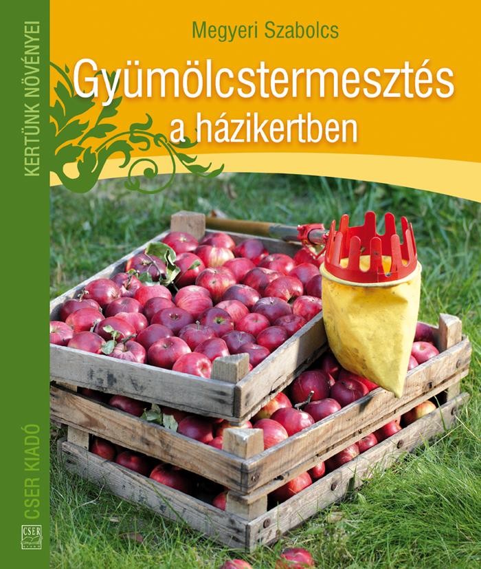 GYÜMÖLCSTERMESZTÉS A HÁZIKERTBEN (2014)