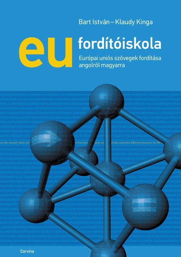EU FORDÍTÓISKOLA - ÚJ! 3. KIAD. 2014 (2014)