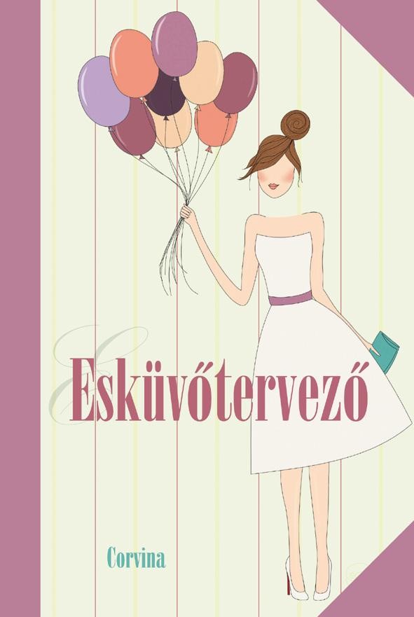 ESKÜVŐTERVEZŐ (CORVINA) (2014)