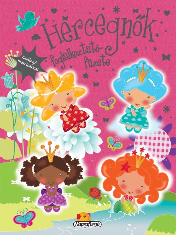 HERCEGNŐK FOGLALKOZTATÓ FÜZETE - MATRICÁKKAL (2014)