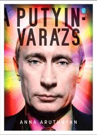 A PUTYIN-VARÁZS (2014)