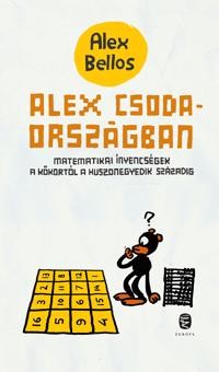 ALEX CSODAORSZÁGBAN - MATEMATIKAI ÍNYENCSÉGEK... (2014)