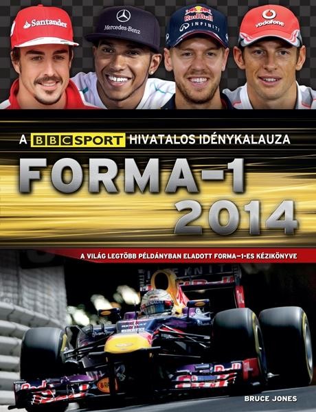 FORMA-1 2014 - A BBC SPORT HIVATALOS IDÉNYKALAUZA (2014)