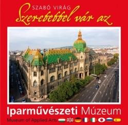 SZERETETTEL VÁR AZ IPARMŰVÉSZETI MÚZEUM (2014)