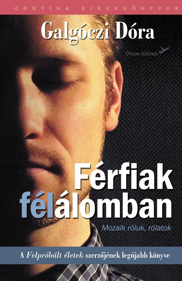 FÉRFIAK FÉLÁLOMBAN - MOZAIK RÓLUK, RÓLATOK (2014)