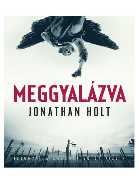 MEGGYALÁZVA - ISZONYAT A LAGÚNÁK SÖTÉT VIZEIN (2014)