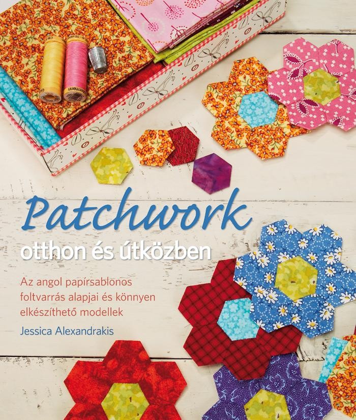 PATCHWORK OTTHON ÉS ÚTKÖZBEN (2014)