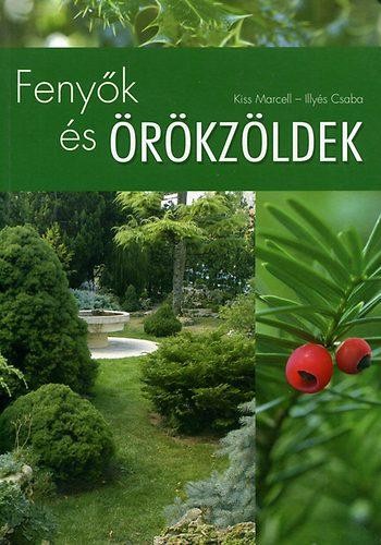 FENYŐK ÉS ÖRÖKZÖLDEK (2007)