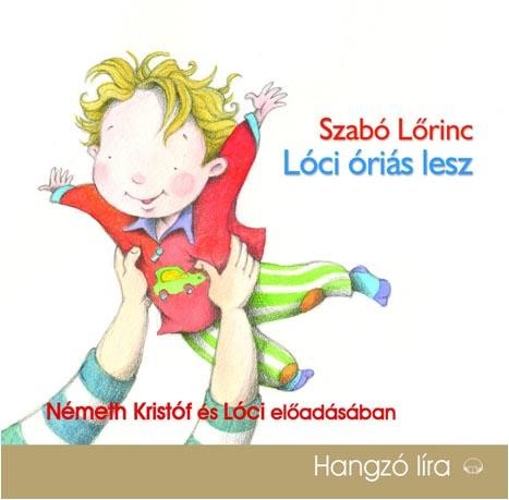 LÓCI ÓRIÁS LESZ - HANGOSKÖNYV (2014)