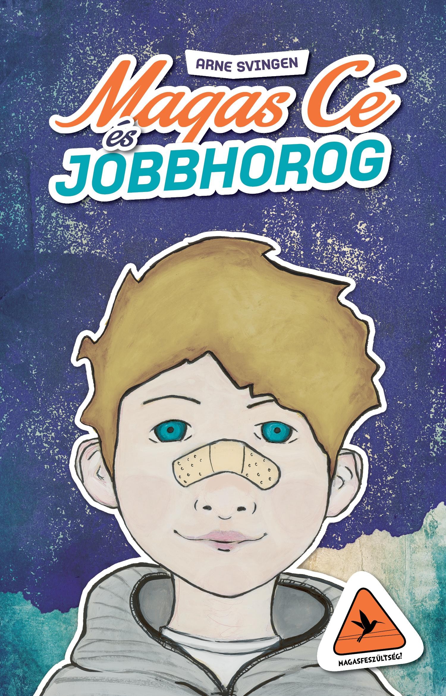 MAGAS CÉ ÉS JOBBHOROG