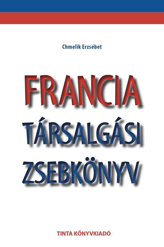 FRANCIA TÁRSALGÁSI ZSEBKÖNYV (2014)