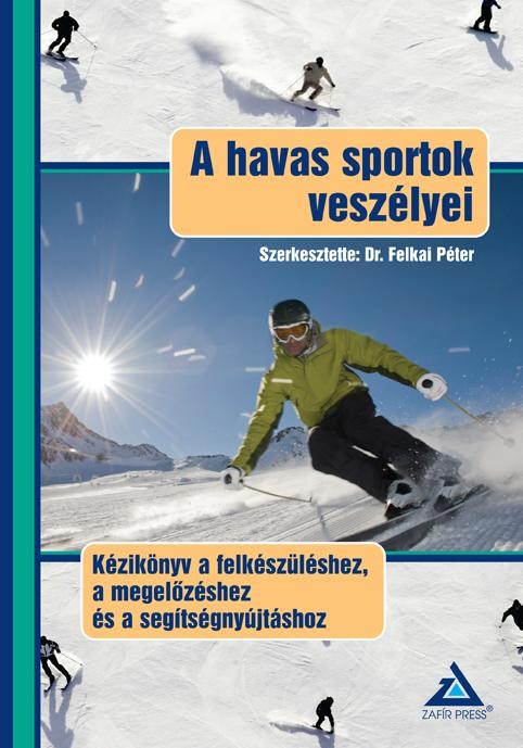 A HAVAS SPORTOK VESZÉLYEI - KÉZIKÖNYV... (2014)