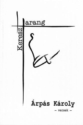 HARANG ÉS KERESZT - VERSEK (2013)