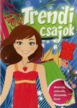 TRENDI CSAJOK - MATRICÁS, SZÍNEZŐS ÖLTÖZTETŐ FÜZET (2013)