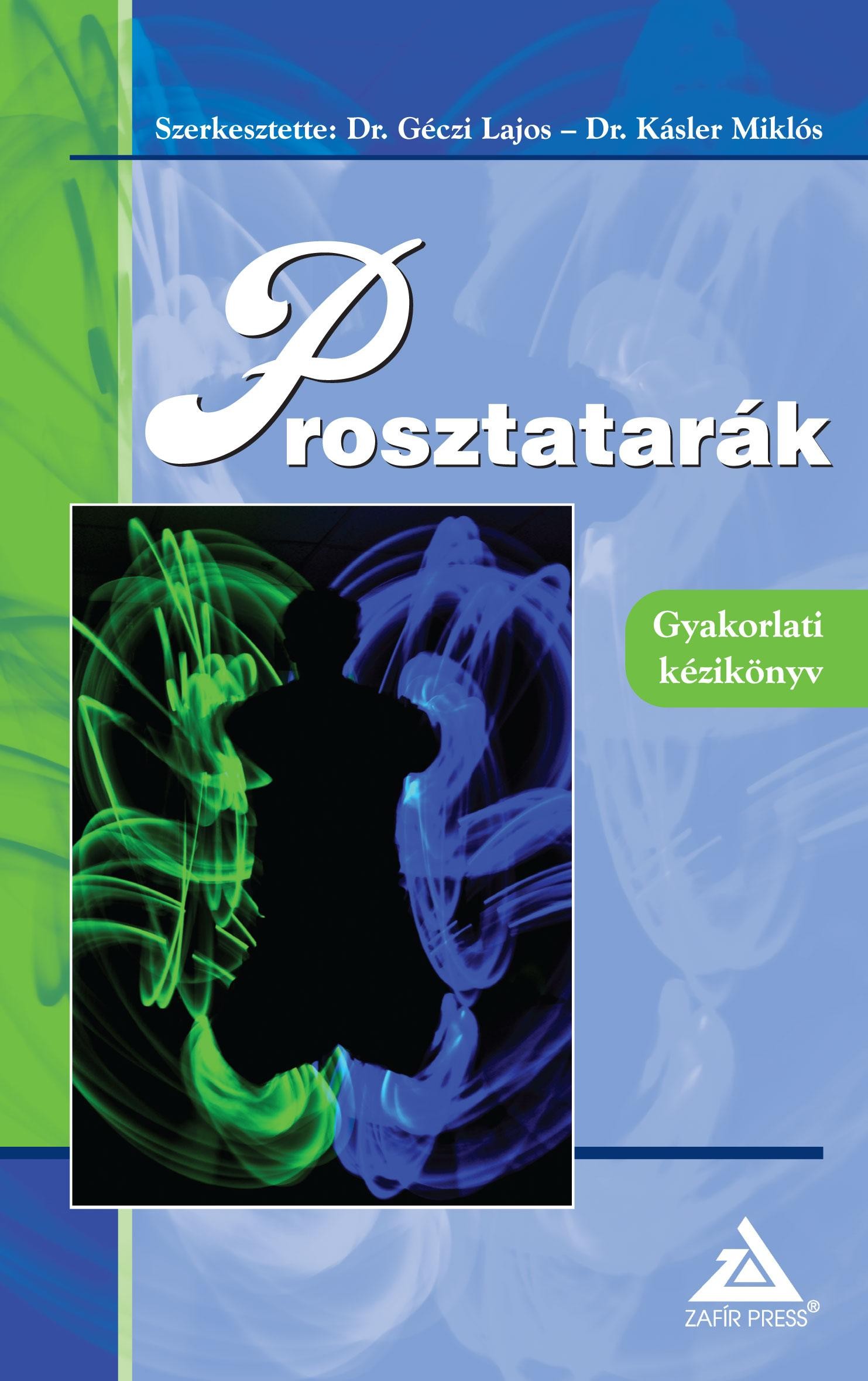 PROSZTATARÁK - GYAKORLATI KÉZIKÖNYV (2013)