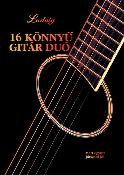 16 KÖNNYŰ GITÁR DUÓ - KOTTA (2011)