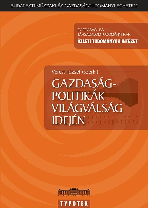 GAZDASÁGPOLITIKÁK VILÁGVÁLSÁG IDEJÉN (2013)