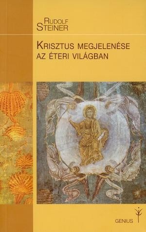 KRISZTUS MEGJELENÉSE AZ ÉTERI VILÁGBAN (2012)