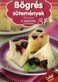 BÖGRÉS SÜTEMÉNYEK - RECEPTEK A NAGYITÓL 37.
