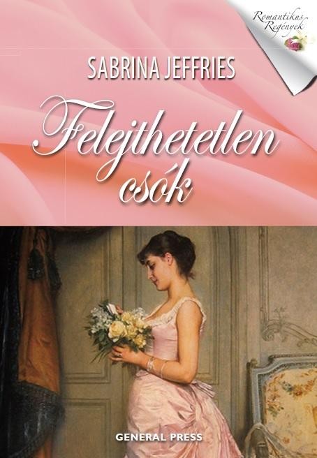 FELEJTHETETLEN CSÓK - ROMANTIKUS REGÉNYEK - (2014)