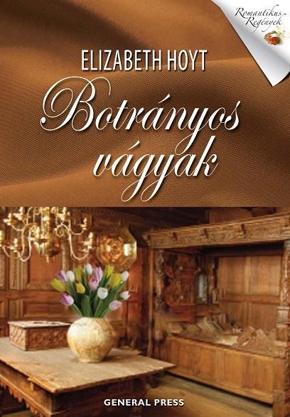 BOTRÁNYOS VÁGYAK - ROMANTIKUS REGÉNYEK - (2014)
