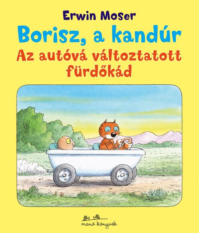 BORISZ, A KANDÚR - AZ AUTÓVÁ VÁLTOZTATOTT FÜRDŐKÁD - (2014)