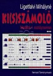 KI(S)SZÁMOLÓ - FELADATOK 1. OSZTÁLYOSOKNAK (NAT 2012) (2014)