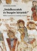 IMÁDKOZZATOK ÉS BUZGÓN KÉRJETEK! (2013)