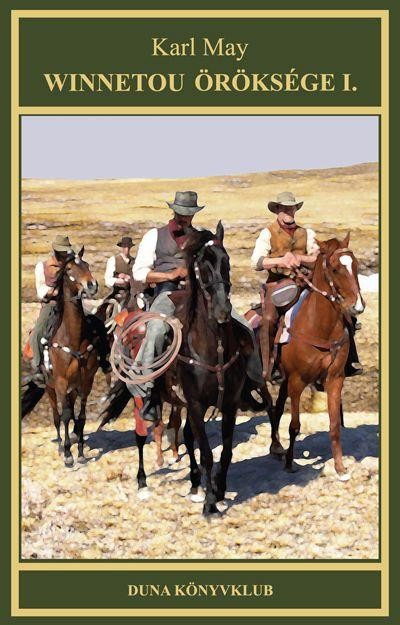 WINNETOU ÖRÖKSÉGE I. - KARL MAY SOR. 17. (2014)