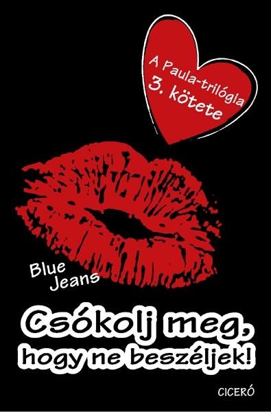 CSÓKOLJ MEG, HOGY NE BESZÉLJEK! (2014)