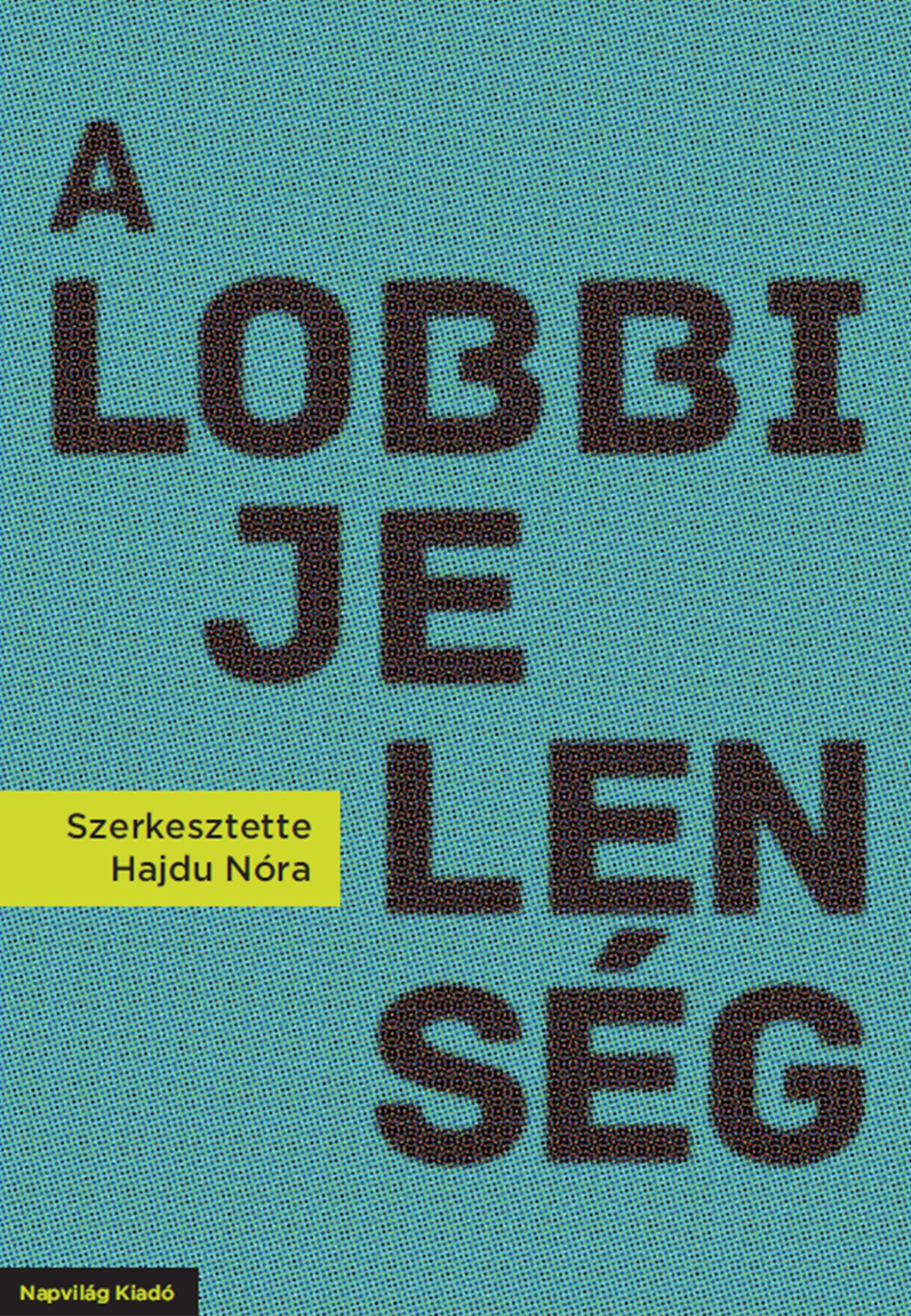 A LOBBIJELENSÉG (2014)