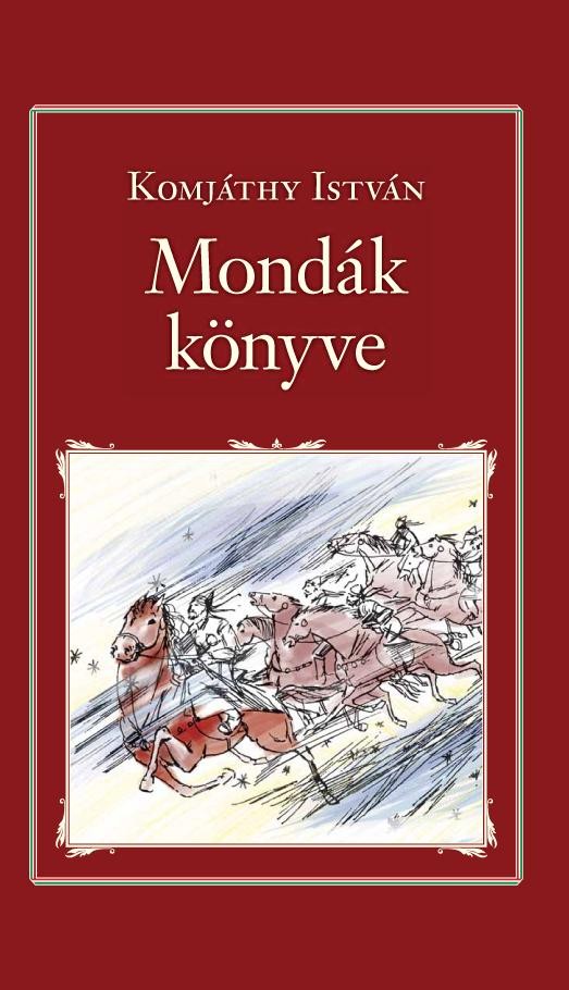 MONDÁK KÖNYVE - NEMZETI KÖNYVTÁR 26. (2014)