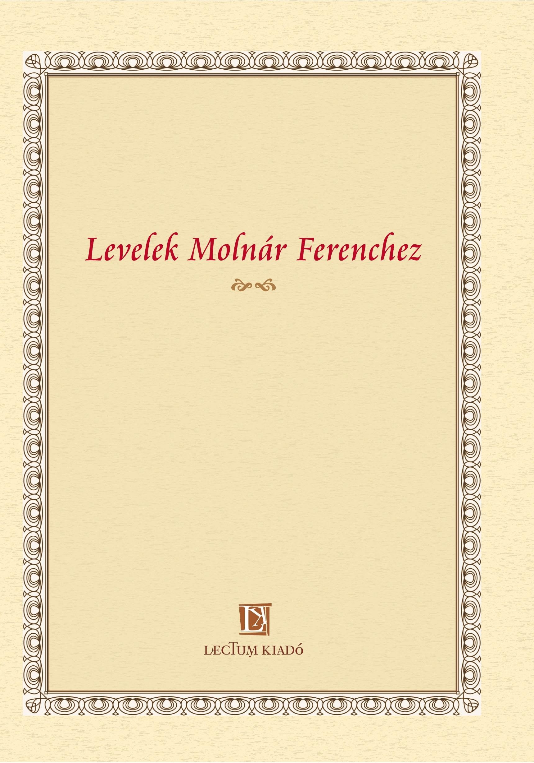 LEVELEK MOLNÁR FERENCHEZ (2013)