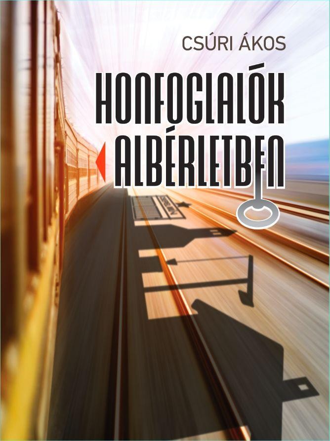 HONFOGLALÓK ALBÉRLETBEN (2014)